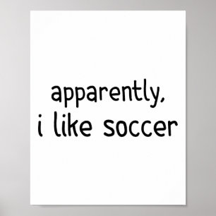 Blijkbaar Hou Ik Van Voetbal Grappig Voetbal Speld Poster