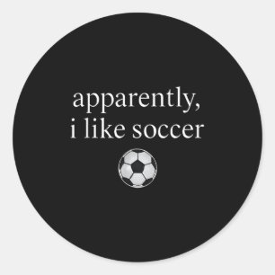 Blijkbaar hou ik van voetbal grappige voetbal seiz ronde sticker