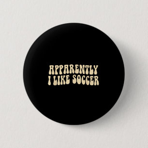Blijkbaar Hou Ik Van Voetbal Groovy Voetbal Liefhe Ronde Button 5,7 Cm