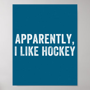 Blijkbaar Houd Ik Van Hockey, Grappig Hockeyseizoe Poster