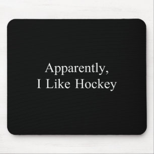 Blijkbaar Houd Ik Van Hockey Grappige Meme Sarcast Muismat