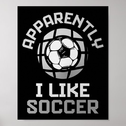 Blijkbaar Houd Ik Van Voetbal – Grappig Game Day-o Poster (Voorkant)