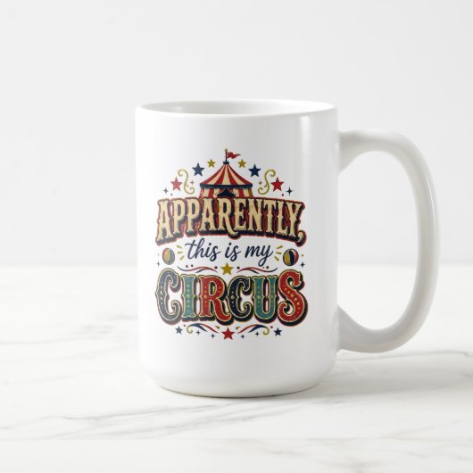 Blijkbaar Is Dit Mijn Circus Retro Circus Mok (Rechts)