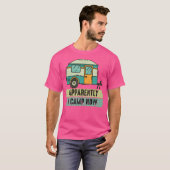 Blijkbaar kampeer ik nu eerst camper retro-s t-shirt (Voorkant volledig)