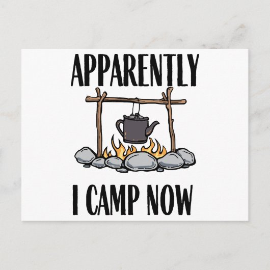 Blijkbaar kampeer ik nu Funny Camping Quote Briefkaart (Voorkant)