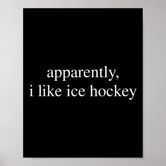 Blijkbaar vind ik een ijshockeyliefhebber grappig poster (Voorkant)