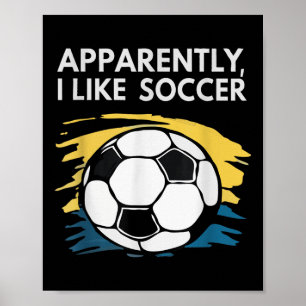 Blijkbaar vind ik het voetbal seizoen grappig mann poster