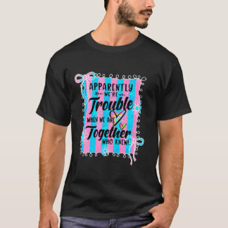 Blijkbaar zijn we lastig als we samen zijn Coqu T-shirt