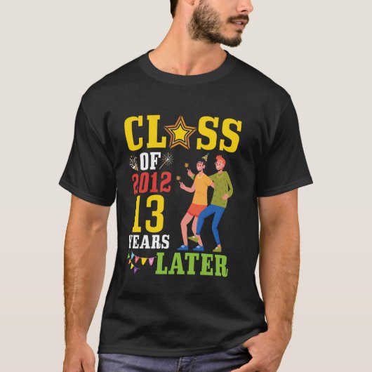Blijke Alumni Klas Van 2012 Achteraf 13 Jaar Later T-shirt (Voorkant)