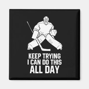 Blijven Doorgaan Ik Kan Dit Hele Dag Doelverdedige Magneet