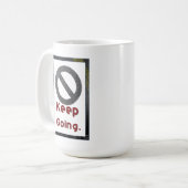 blijven doorgaan koffiemok (Voorkant links)