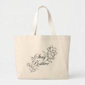 Blijven Positief Bloemig Grote Tote Bag (Voorkant)