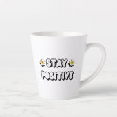 Blijven Positief Latte Mok (Rechts)