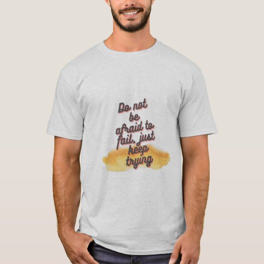 blijven proberen t-shirt (Voorkant)