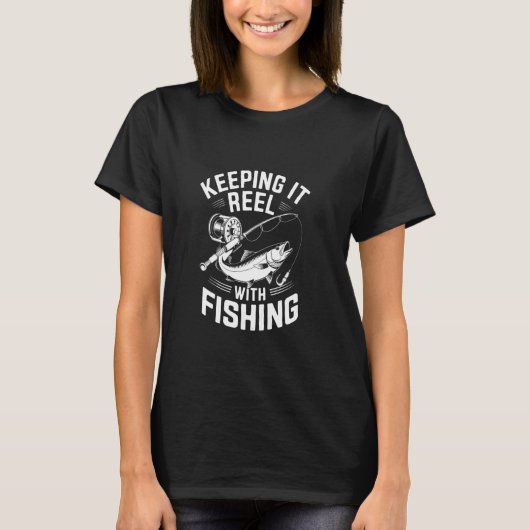 Blijven vissen met Reel T-shirt (Voorkant)