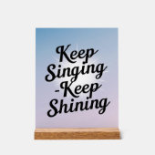 Blijven zingen Keep Shining optie 2 Acryl Bord (Voorkant)