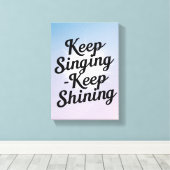 Blijven zingen Keep Shining optie 2 Canvas Afdruk (Insitu (Houten vloer))