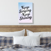Blijven zingen Keep Shining optie 2 Canvas Afdruk (Insitu (Slaapkamer))