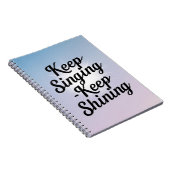 Blijven zingen Keep Shining optie 2 Notitieboek (Rechterzijde)