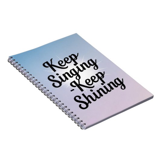 Blijven zingen Keep Shining optie 2 Notitieboek (Rechterzijde)