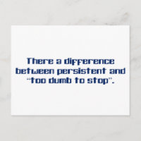 Blijvend of te dom om te stoppen