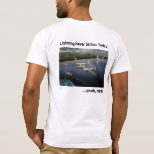 Bliksem slaat nooit twee keer... ja, toch! P-38 T-shirt