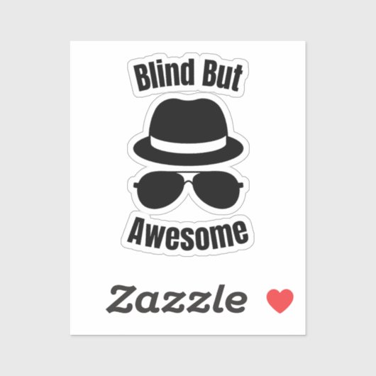 Blind But Awesome - blind pinback Sticker (Vel)