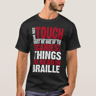Blind en laag gezichtsvermogen Funny Read in brail T-shirt
