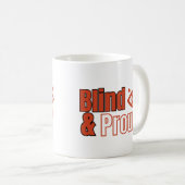 Blind en trots koffiemok (Voorkant rechts)