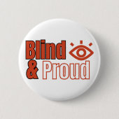 Blind en trots ronde button 5,7 cm (Voorkant)