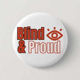 Blind en trots ronde button 5,7 cm