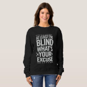 Blind, ik ben blind, wat is je excuus trui (Voorkant volledig)