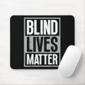 Blind Lives - Blind bewustzijn visueel beperkt Muismat (Met muis)