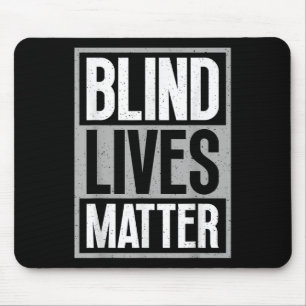 Blind Lives - Blind bewustzijn visueel beperkt Muismat