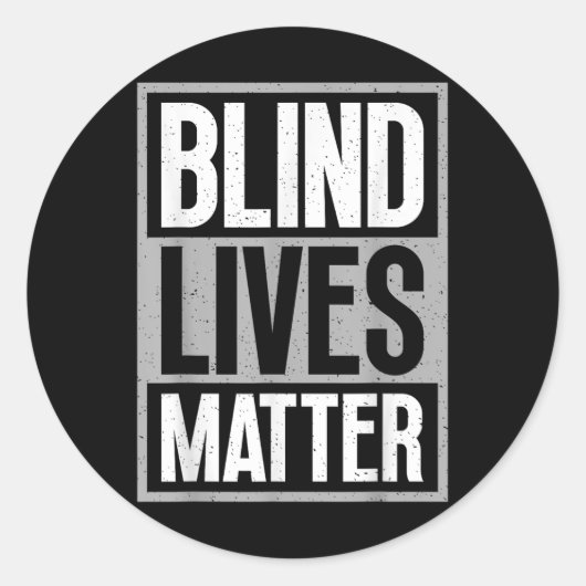 Blind Lives - Blind bewustzijn visueel beperkt Ronde Sticker (Voorkant)