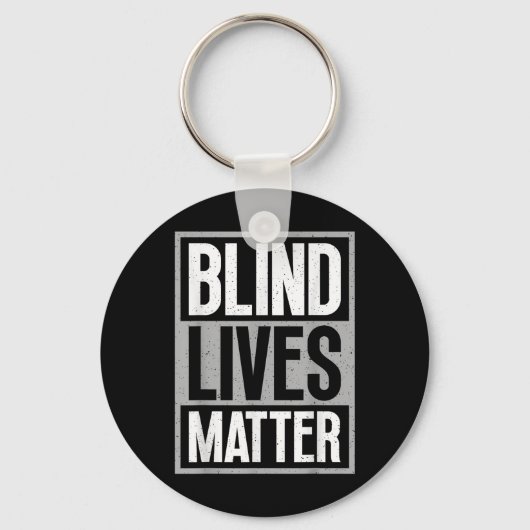 Blind Lives - Blind bewustzijn visueel beperkt Sleutelhanger (Voorkant)
