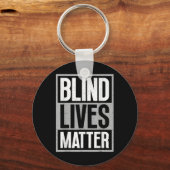 Blind Lives - Blind bewustzijn visueel beperkt Sleutelhanger (Voorkant)