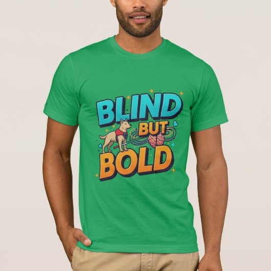 Blind Maar Dapper Blind Bewustzijn T-shirt (Voorkant)