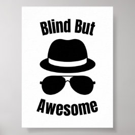 Blind Maar Prachtig Poster