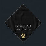 Blind Pet Bandana<br><div class="desc">Deze voorzichtige maar stijlvolle huisbanaan is een must-have voor om het even welke visueel gehandicapte huisdier. Ideaal voor wandelingen, vakantie of elke sociale omgeving waar vreemden in de verleiding kunnen komen om je slechtziende pup te voeden. De boodschap is zelfbewust, informatief en direct om de kans te minimaliseren dat je...</div>