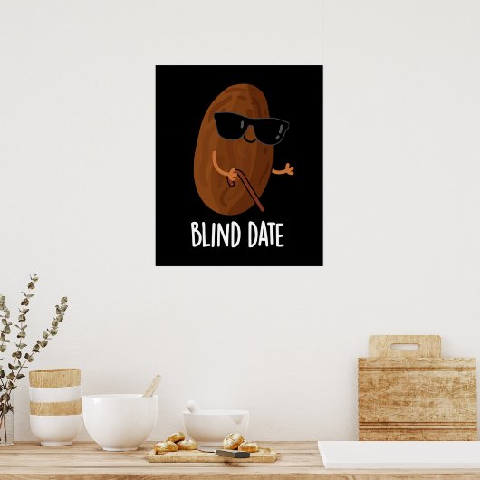 Blinde datum Funny Fruit Pun Dark BG Poster (Keuken)