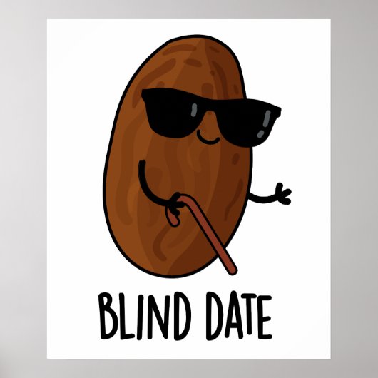 Blinde datum Funny Fruit Pun Poster (Voorkant)