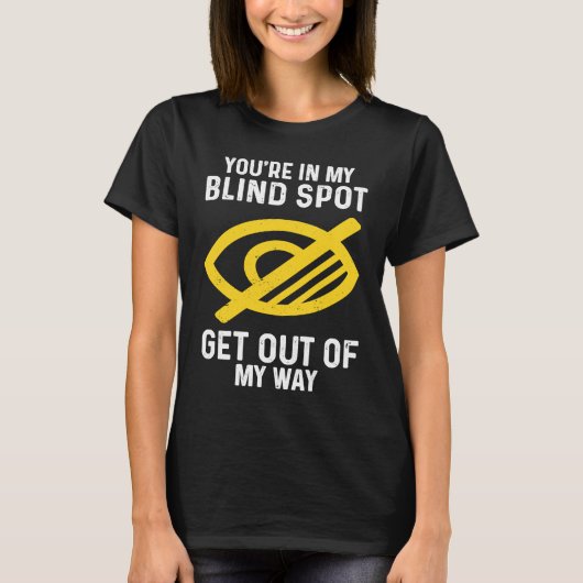 Blinde vlek Ga uit de weg blindheid T-shirt (Voorkant)
