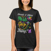 Blinden en knuppelen Het is een Mardi Gras Thing M T-shirt (Voorkant)