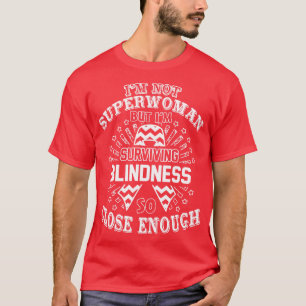 Blindheid Bewustzijn In Niet Superwoman Maar In Su T-shirt