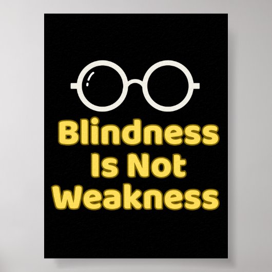 Blindheid Is Geen Zwakte Poster (Voorkant)