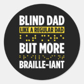 Blindheid voor blinde mensen braille ronde sticker (Voorkant)