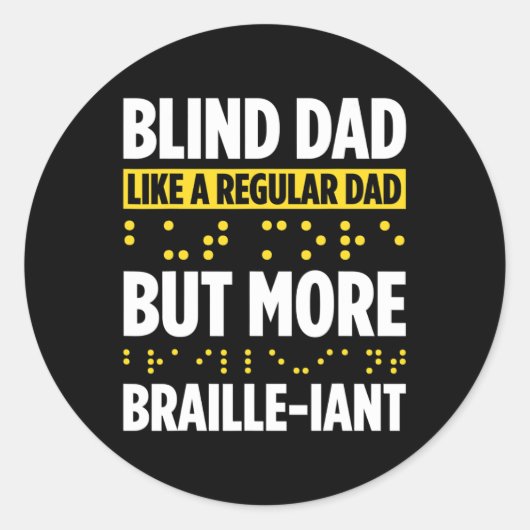Blindheid voor blinde mensen braille ronde sticker (Voorkant)