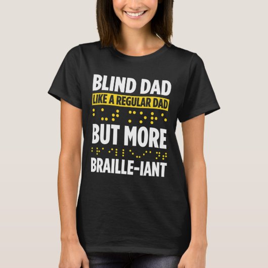 Blindheid voor blinde mensen braille t-shirt (Voorkant)