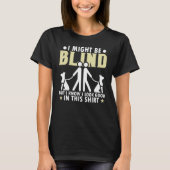 Blindness Cane Blind Walking Stick Braille 8 T-shirt (Voorkant)